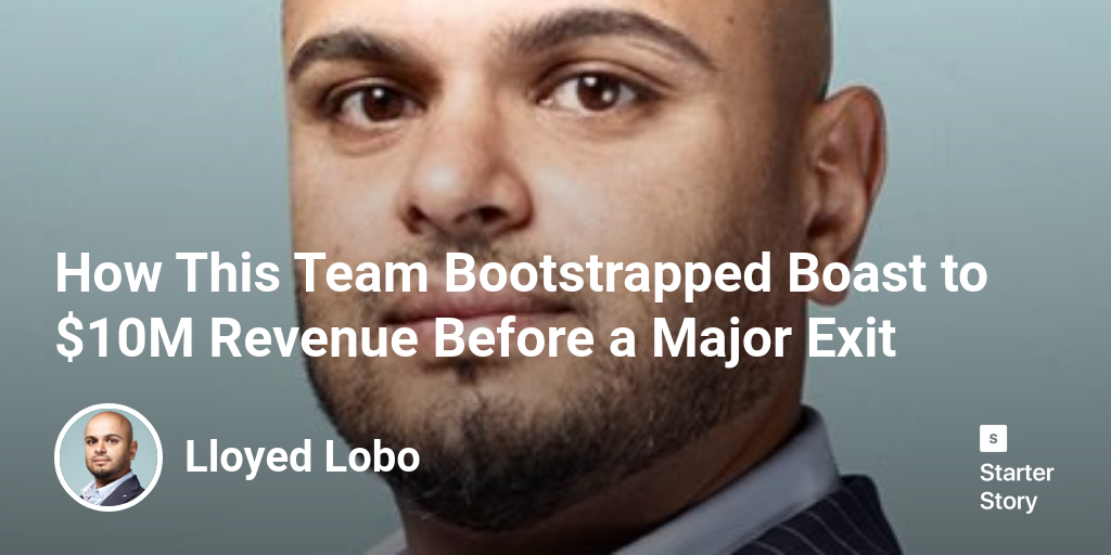 How This Team Bootstrapped Boast to $10M Revenue Before a Major Exit