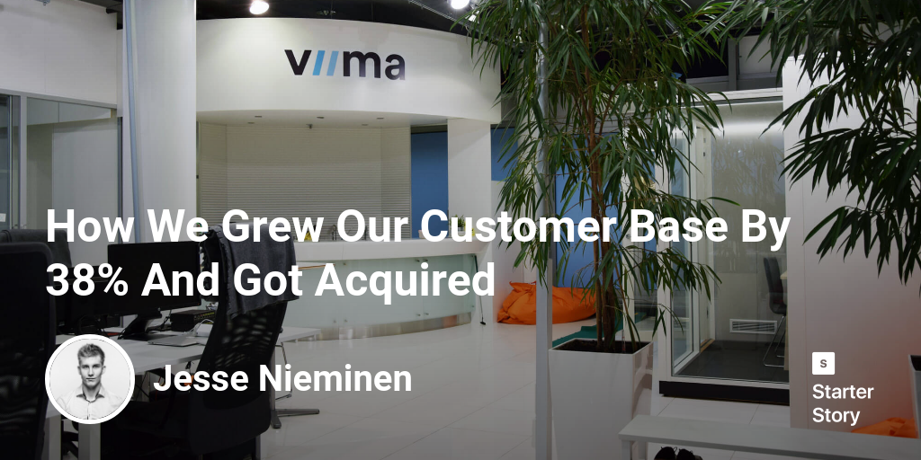 How We Grew Our Customer Base By 38% And Got Acquired - Starter Story