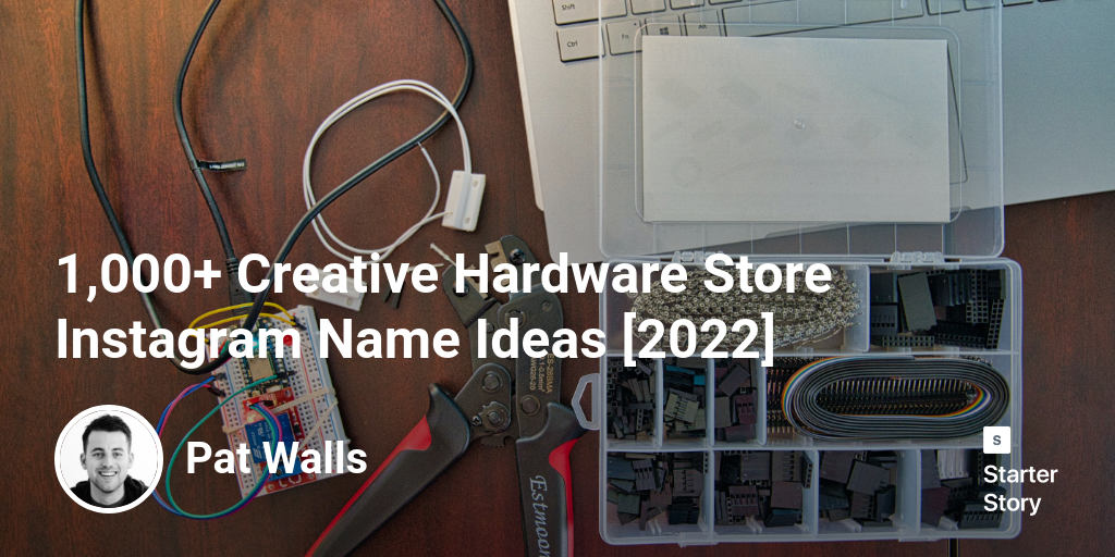 1,000+ Creative Hardware Store Instagram Name Ideas [2025]