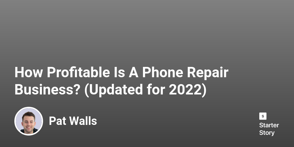 How Profitable Is A Phone Repair Business? (Updated for 2025)