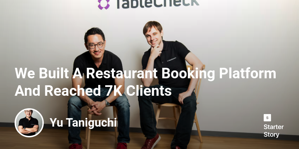 We Built A Restaurant Booking Platform And Reached 7K Clients