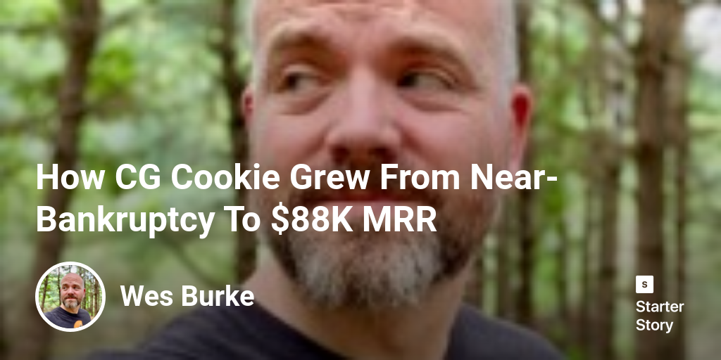 How CG Cookie Grew From Near-Bankruptcy To $88K MRR - Starter Story