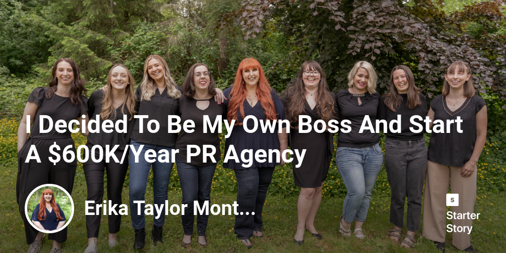 I Decided To Be My Own Boss And Start A $600K/Year PR Agency - Starter