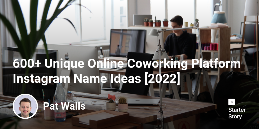 600+ Unique Online Coworking Platform Instagram Name Ideas [2025]