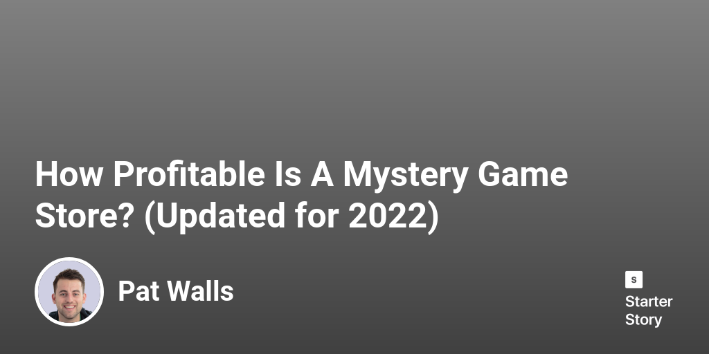 How Profitable Is A Mystery Game Store? (Updated for 2025)