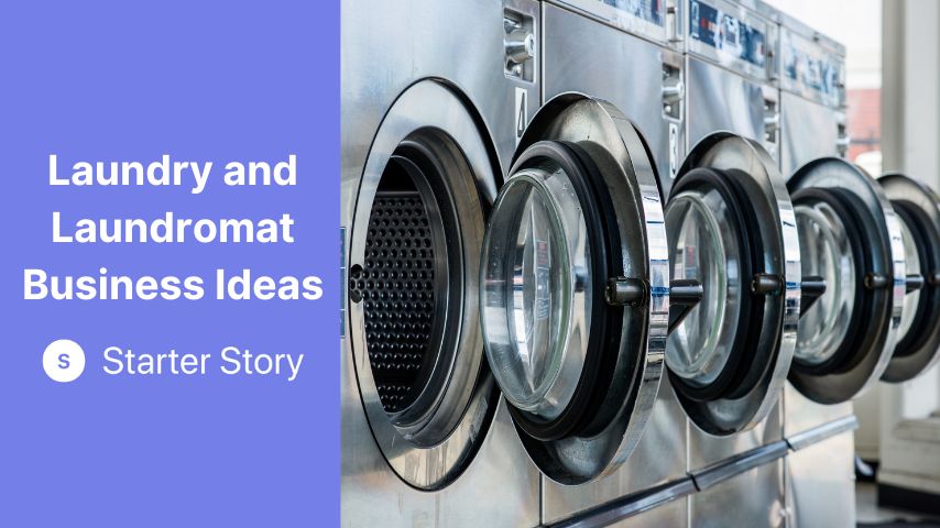 Laundry and Laundromat Business Ideas