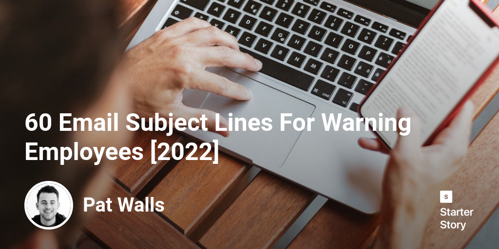 60 Email Subject Lines For Warning Employees [2025]