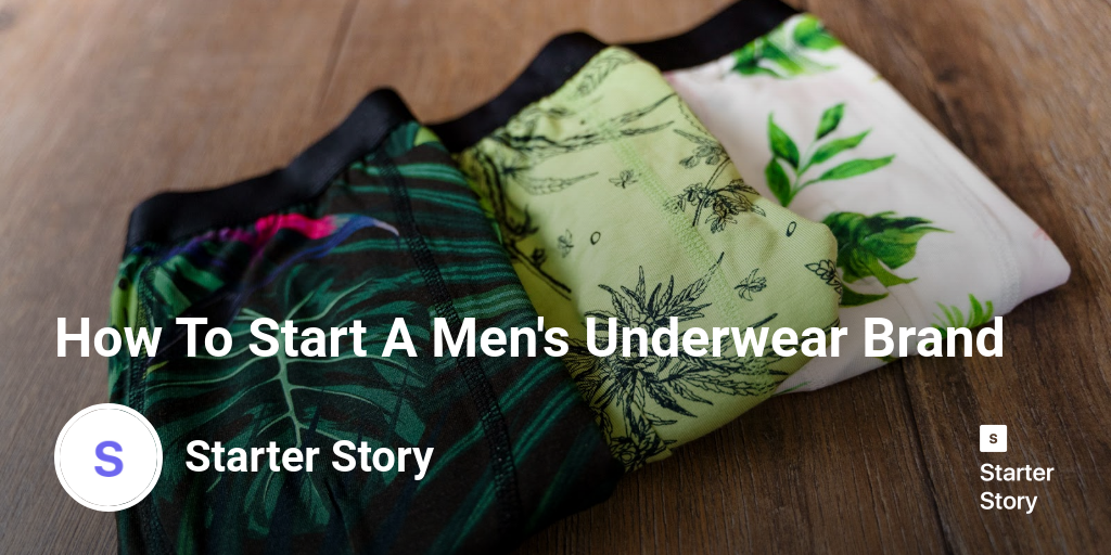 How To Start A Men s Underwear Brand Starter Story