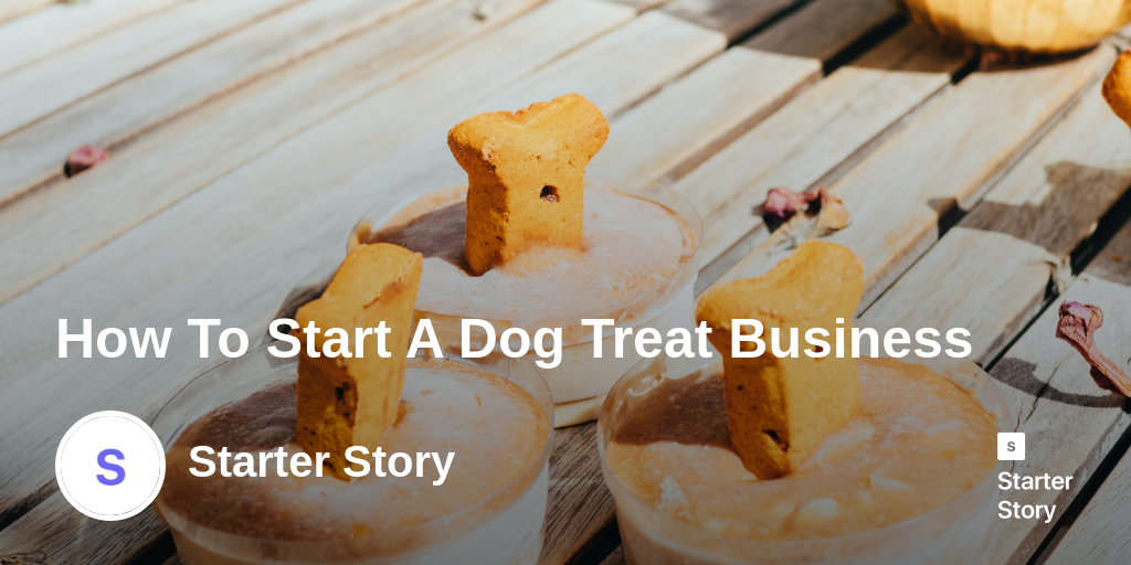 How To Start A Dog Treat Business