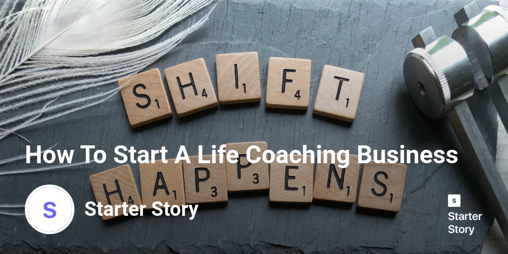 How To Start A Life Coaching Business