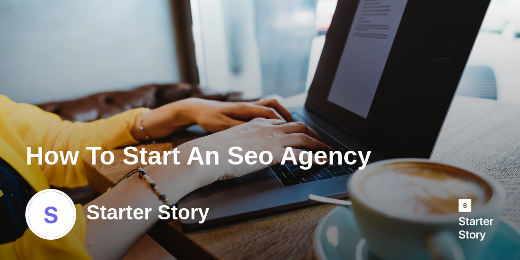 How To Start An Seo Agency