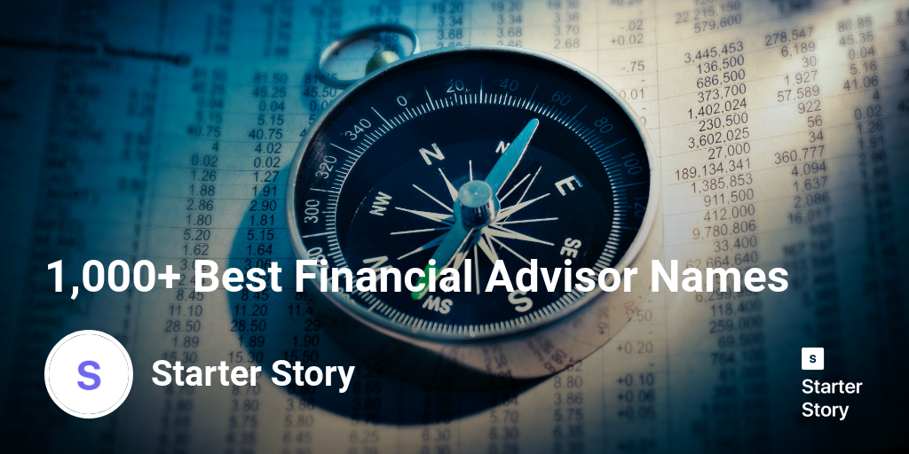 1-000-best-financial-advisor-names-starter-story