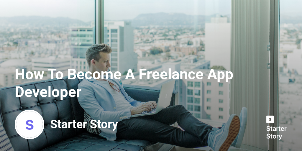 How To Become A Freelance App Developer