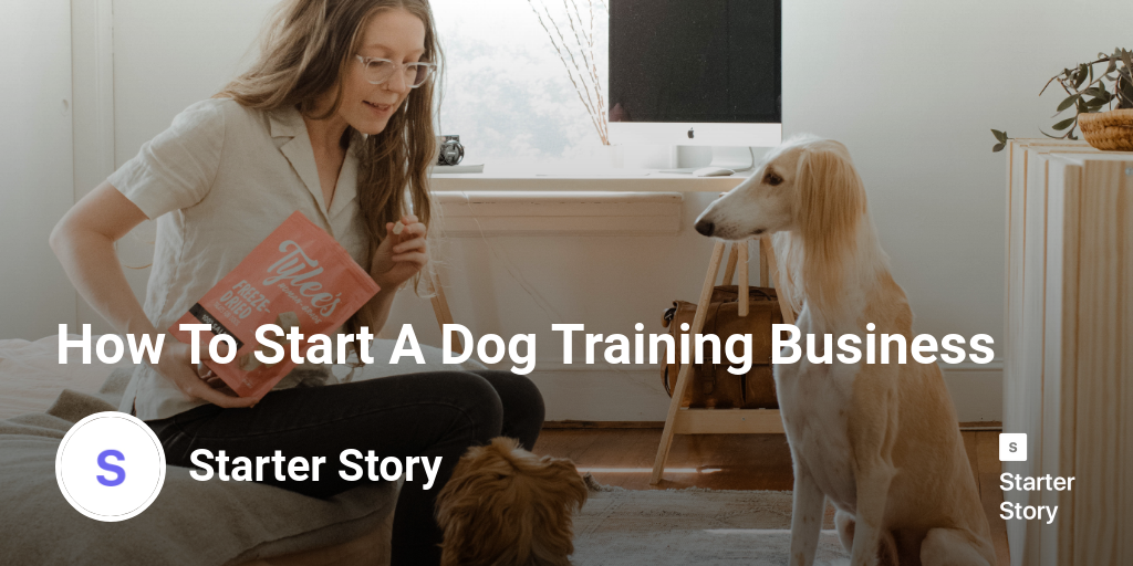 How To Start A Dog Training Business