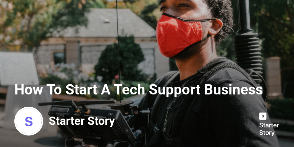 How To Start A Tech Support Business