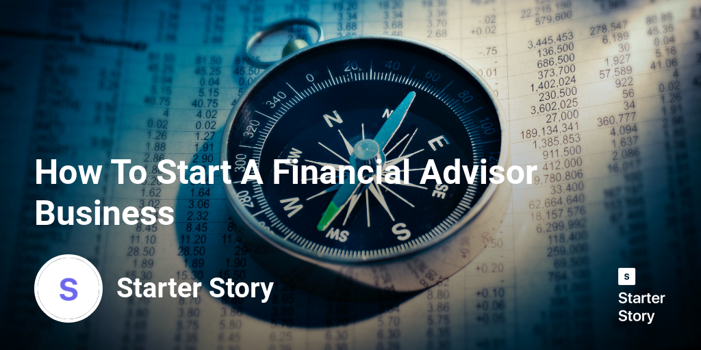 How To Start A Financial Advisor Business