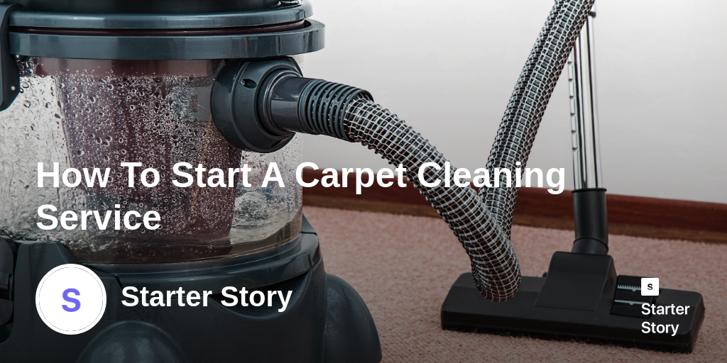 How To Start A Carpet Cleaning Service