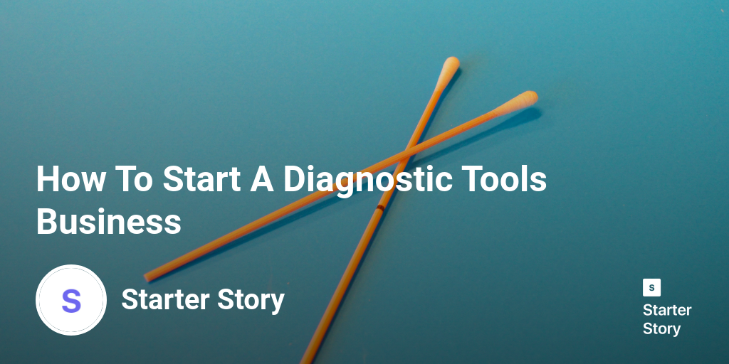 How To Start A Diagnostic Tools Business