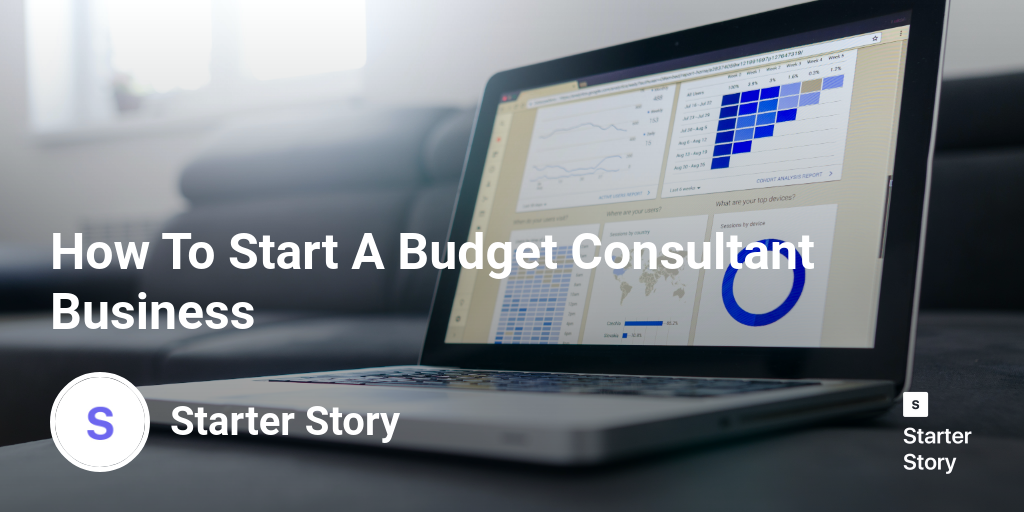 How To Start A Budget Consultant Business