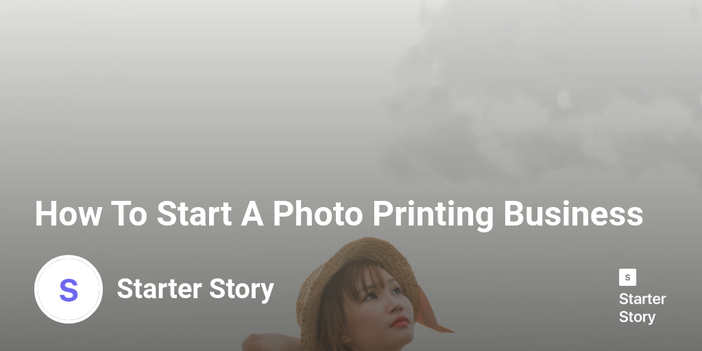 How To Start A Photo Printing Business