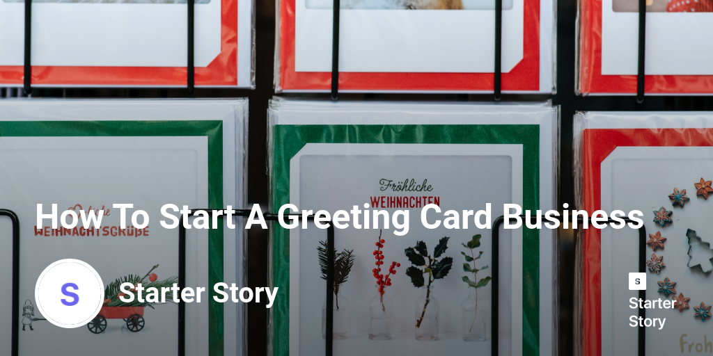 How To Start A Greeting Card Business