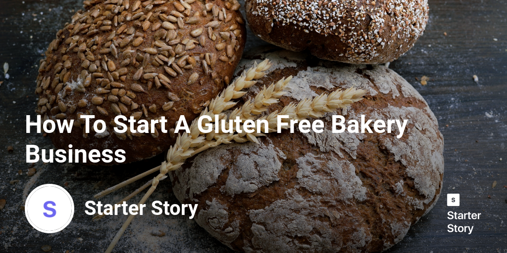 How To Start A Gluten Free Bakery Business