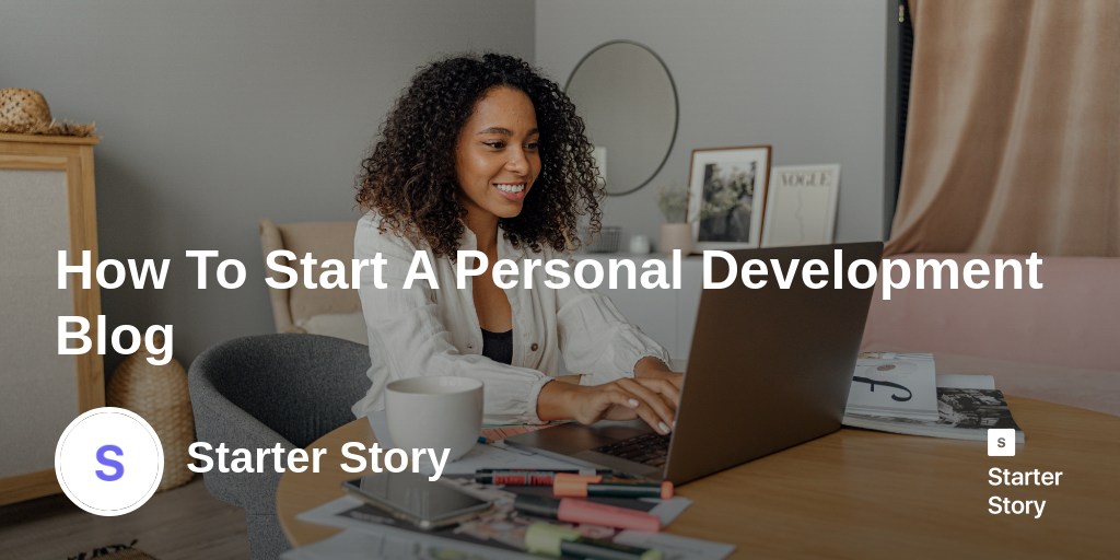 How To Start A Personal Development Blog