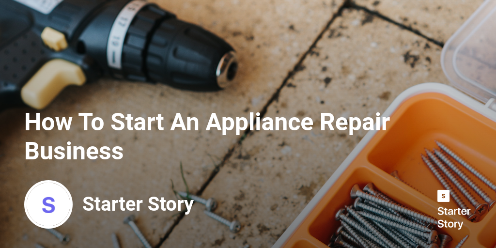 How To Start An Appliance Repair Business