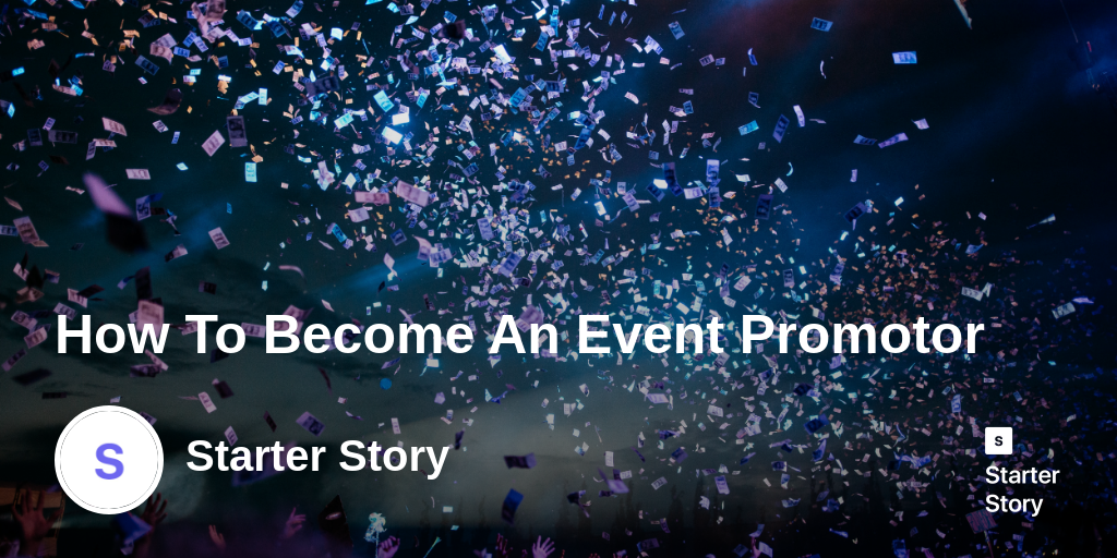 How To Become An Event Promotor