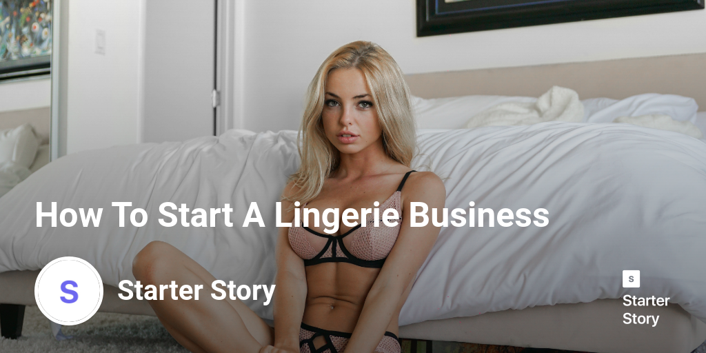 How To Start A Lingerie Business
