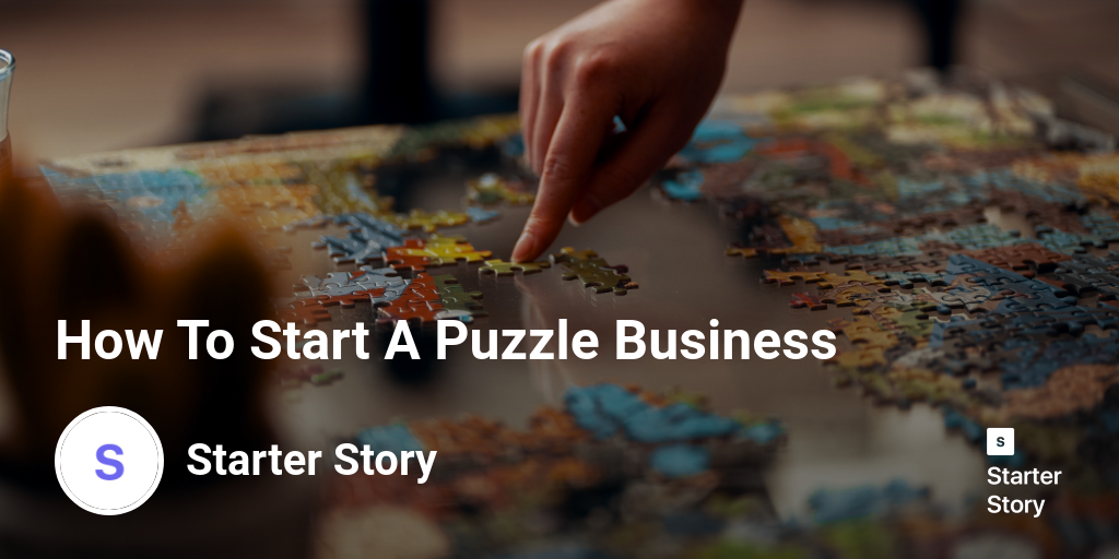 How To Start A Puzzle Business