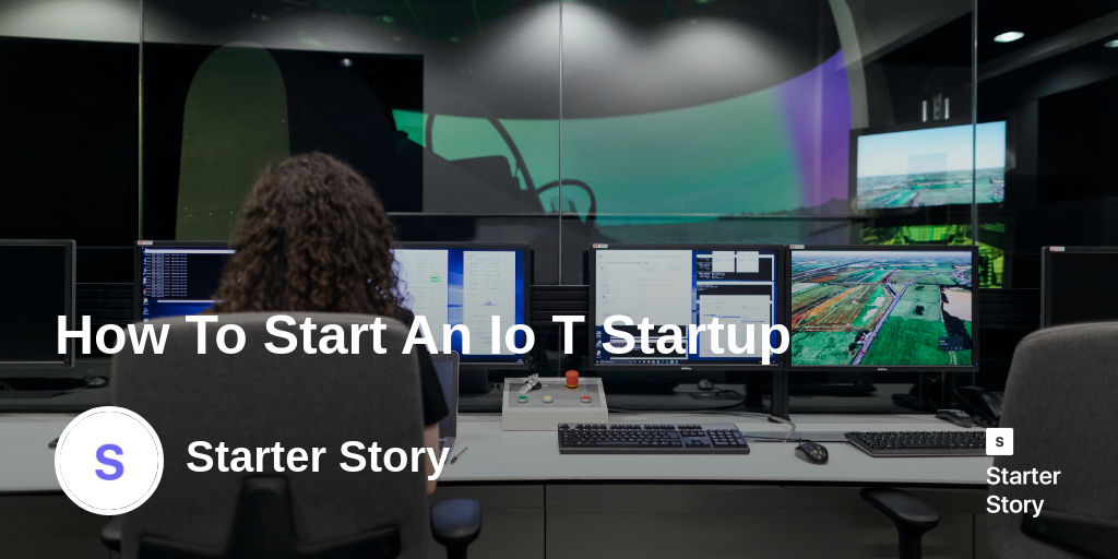 How To Start An Io T Startup