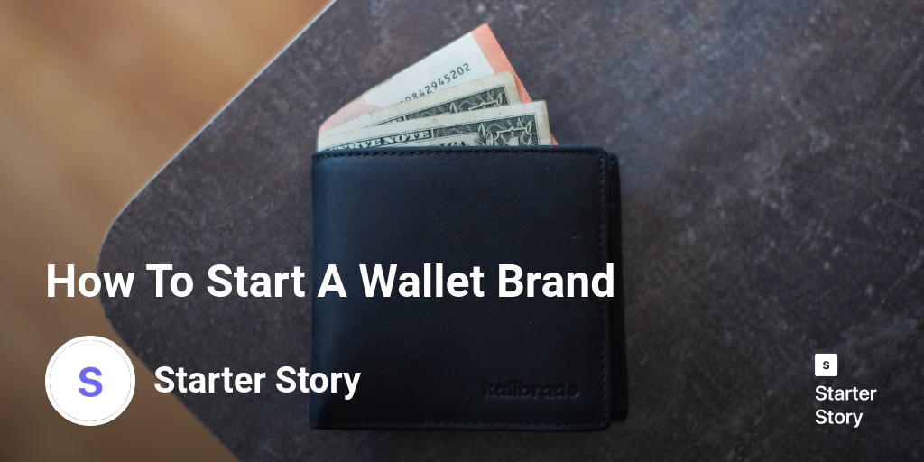 How To Start A Wallet Brand