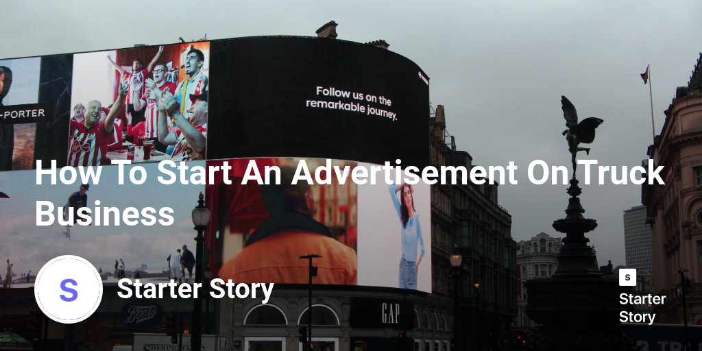 How To Start An Advertisement On Truck Business