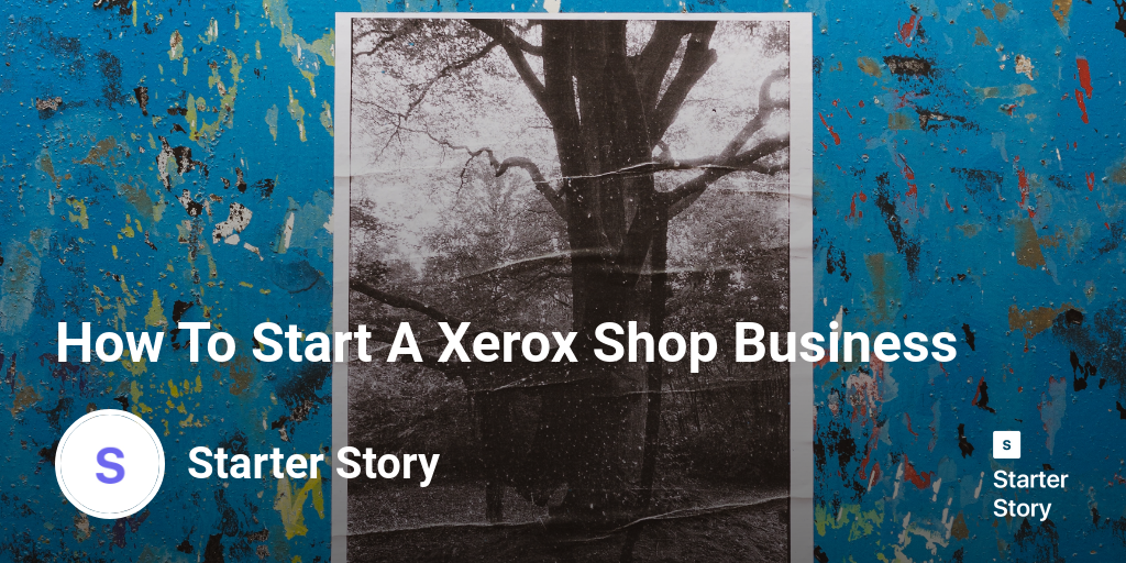 How To Start A Xerox Shop Business