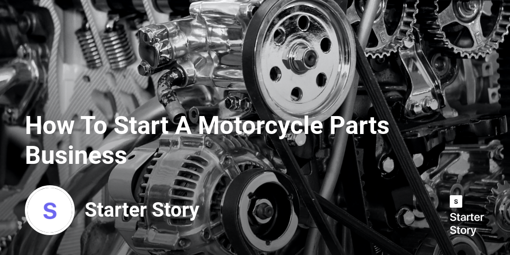 How To Start A Motorcycle Parts Business