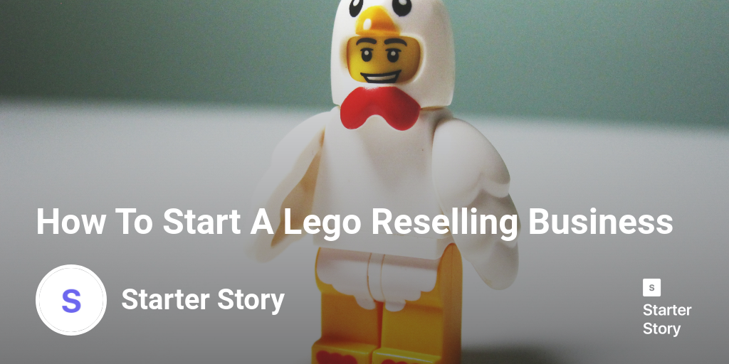 How To Start A Lego Reselling Business