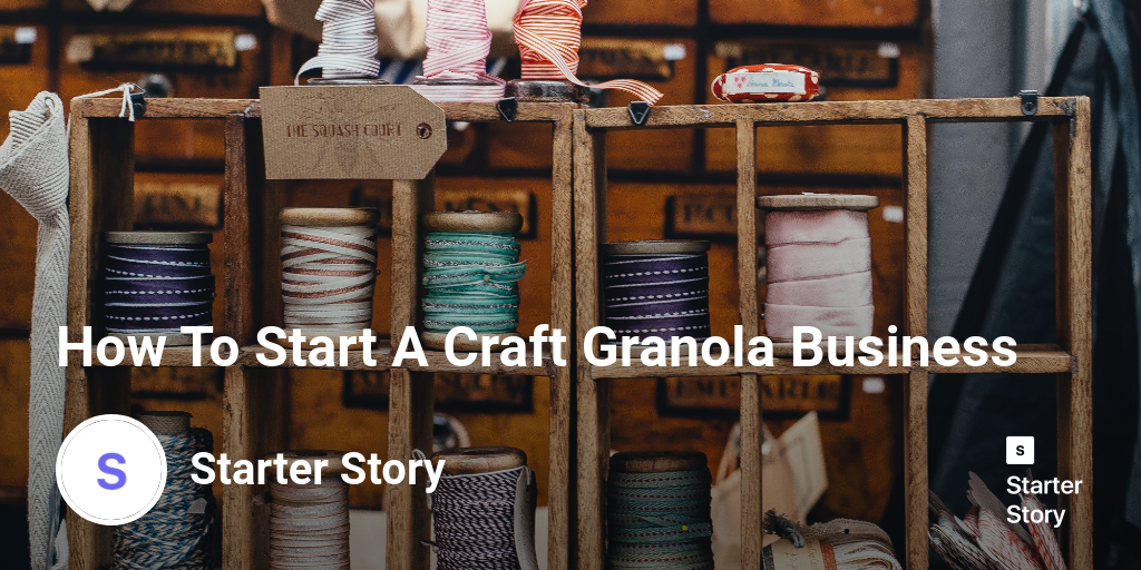 How To Start A Craft Granola Business