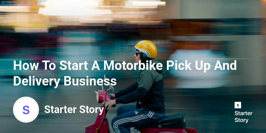 How To Start A Motorbike Pick Up And Delivery Business