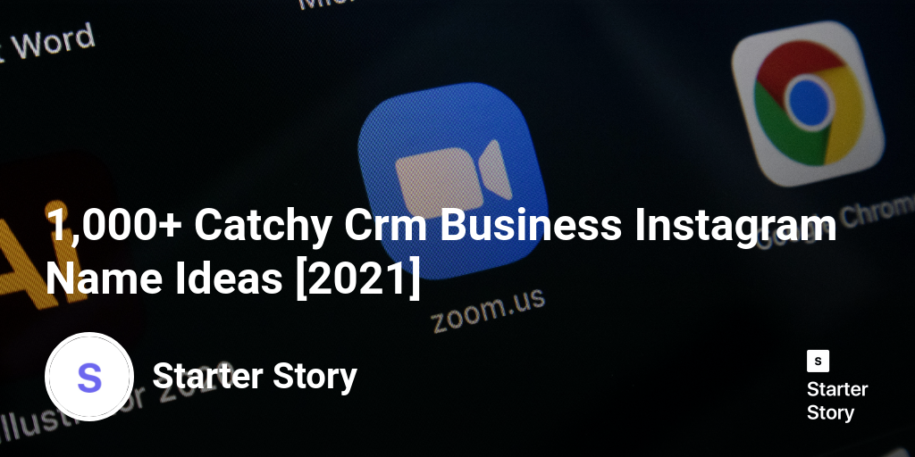 1 000 Catchy Crm Business Instagram Name Ideas [2024] Starter Story