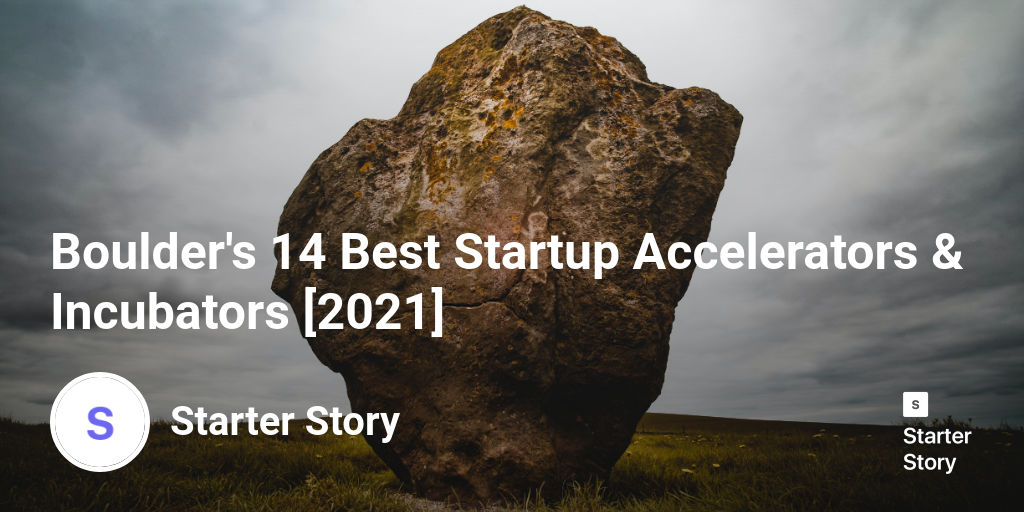 Boulder's 14 Best Startup Accelerators & Incubators [2024]