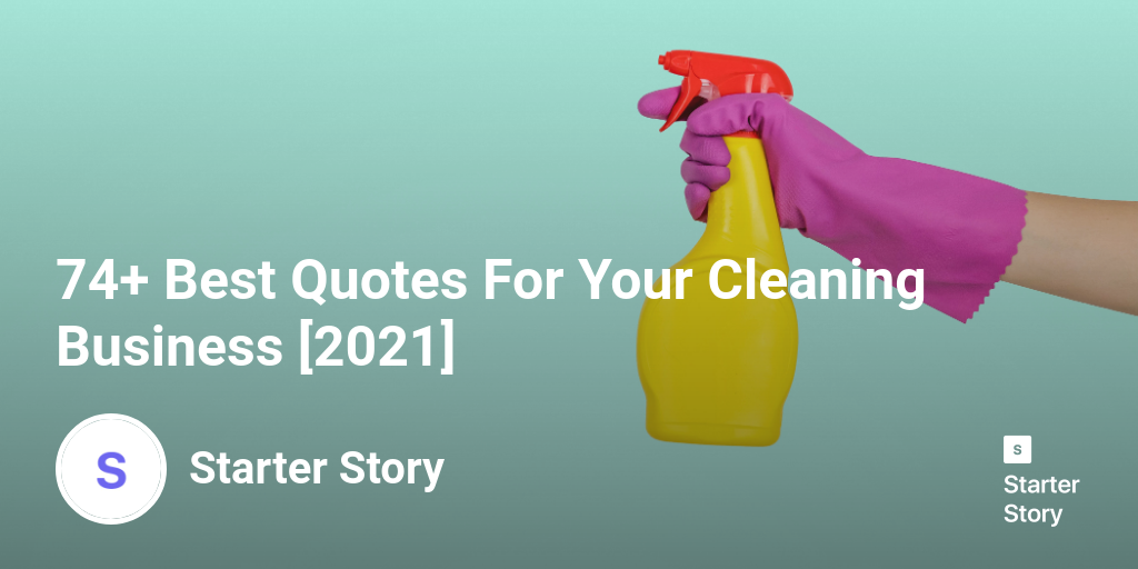 74+ Best Quotes For Your Cleaning Business [2024]