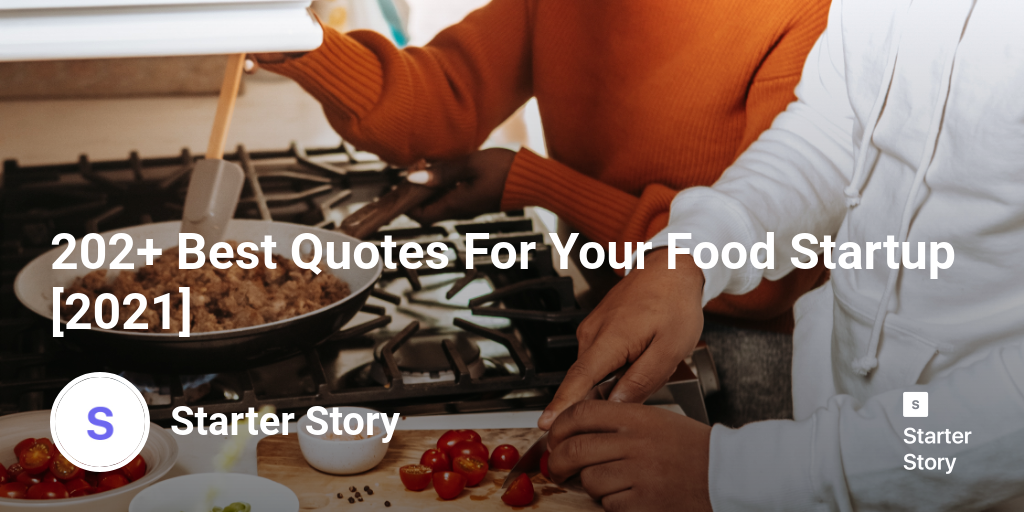 202+ Best Quotes For Your Food Startup [2024]
