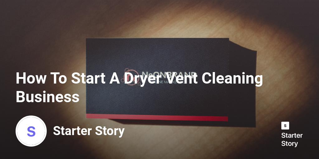 How To Start A Dryer Vent Cleaning Business