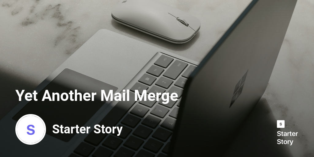 Yet another mail merge starter story