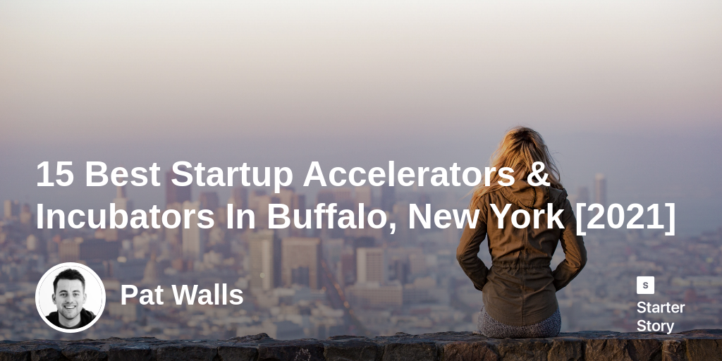 15 Best Startup Accelerators & Incubators In Buffalo, New York [2024]