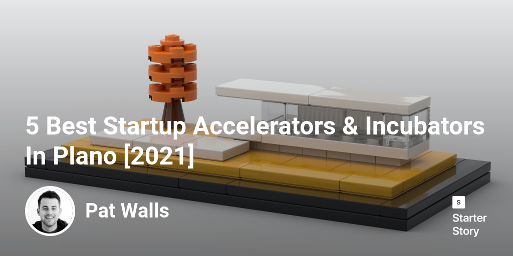 5 Best Startup Accelerators & Incubators In Plano [2024]