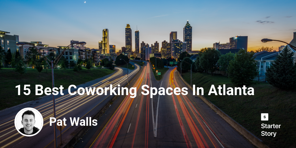 15 Best Coworking Spaces In Atlanta