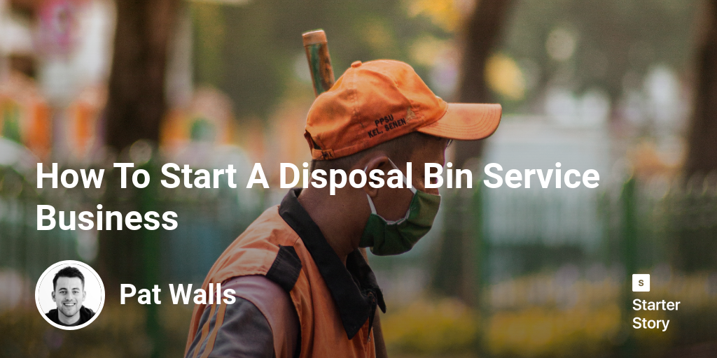 How To Start A Disposal Bin Service Business