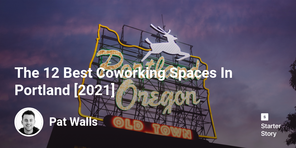 The 12 Best Coworking Spaces In Portland [2024]